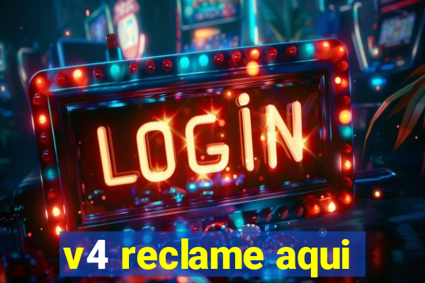 v4 reclame aqui